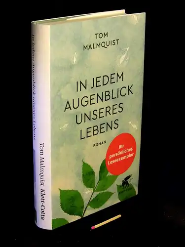Malmquist, Tom: In jedem Augenblick unseres Lebens - Roman -  LAGERRÄUMUNG. 