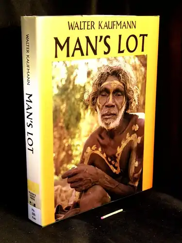Kaufmann, Walter: Man`s Lot: A Trilogy -  LAGERRÄUMUNG. 