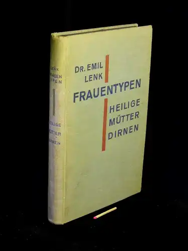 Lenk, Emil: Frauentypen - Heilige, Mütter, Dirnen -  LAGERRÄUMUNG. 