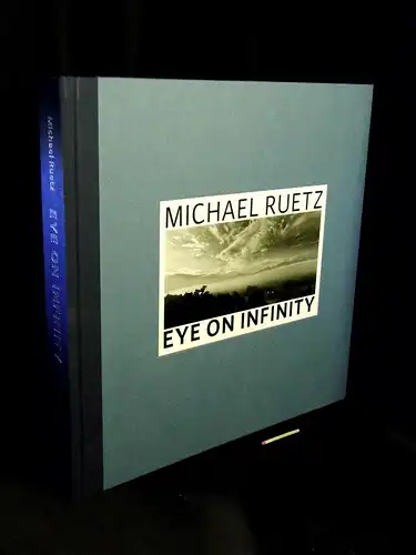 Ruetz, Michael: Eye on infinity - Timescape 817 - Ausstellung Michael Ruetz: 'Eye in Infinity' vom 9. April bis 8. Mai ... Braunschweig. 