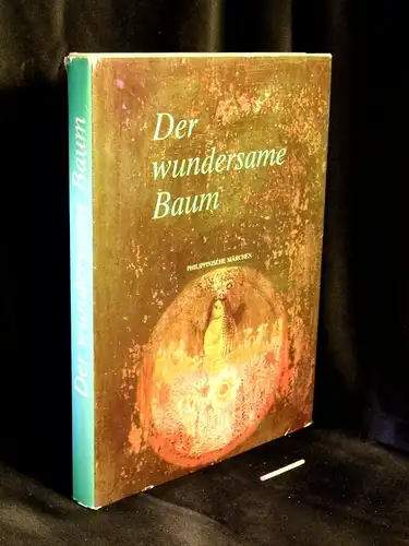 Genzor, Jozef (Nacherzählung): Der wundersame Baum - Philippinische Märchen. 