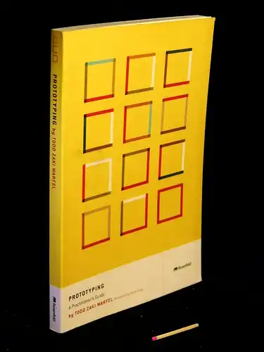 Warfel, Todd Zaki: Prototyping - A practitioner's guide -  LAGERRÄUMUNG. 