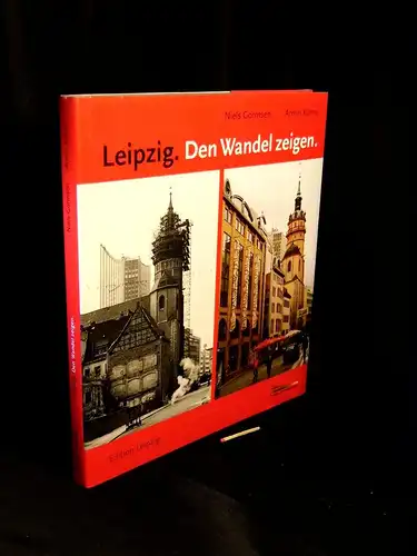 Gormsen, Niels (Text): Leipzig. Den Wandel zeigen. Zur Entwicklung des Stadtbildes von 1990 bis 2000. 
