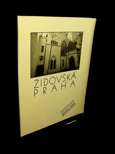 Parik, Arno und Leo Pavlat, Jiri Fiser (Text): Zidovska Praha. 