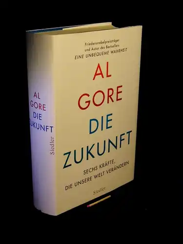 Gore, Al: Die Zukunft - Sechs Kräfte, die unsere Welt verändern -  LAGERRÄUMUNG. 