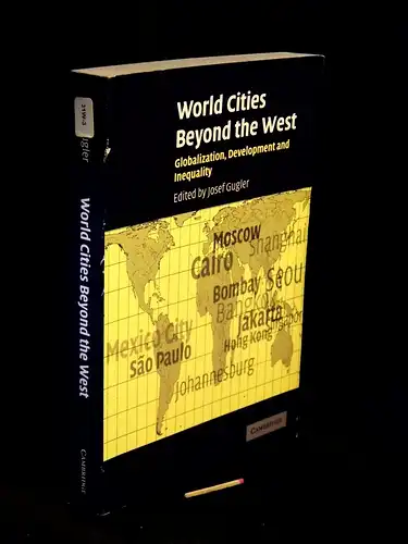 Gugler, Josef (editor): World Cities beyond the West - Globalization, Development, and Inequality -  LAGERRÄUMUNG. 