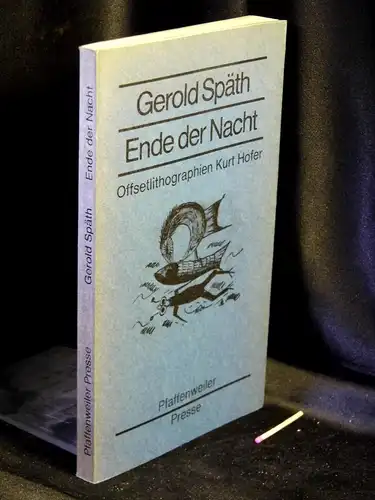 Späth, Gerold: Ende der Nacht -  LAGERRÄUMUNG. 
