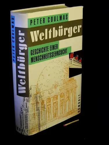 Coulmas, Peter: Weltbürger - Geschichte einer Menschheitssehnsucht -  LAGERRÄUMUNG. 