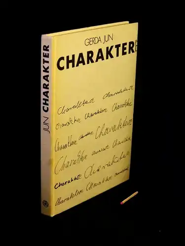 Jun, Gerda: Charakter - Ein Beitrag zur Diskussion eines alten Themas -  LAGERRÄUMUNG. 