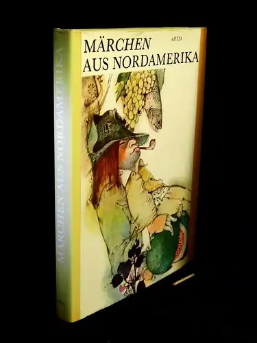 Stuchl, Vladimir (Erzählung): Märchen aus Nordamerika - Die grüne Prärie. 