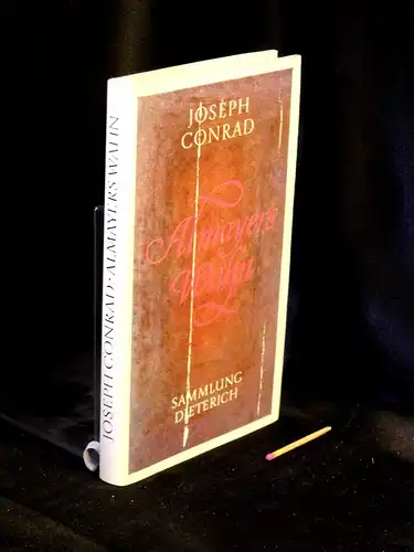 Conrad, Joseph: Almayers Wahn - Die Geschichte eines fernöstlichen Flusses - Originaltitel: Almayer's Folly, a story of an eastern river - aus der Reihe: DTB - Sammlung Dietrich - Band: 400 LAGERRÄUMUNG. 
