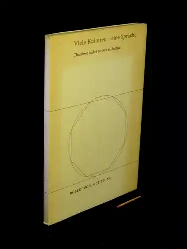 Viele Kulturen - eine Sprache - Chamissos Enkel zu Gast in Stuttgart - Veranstaltungsreihe mit den Preisträgern des Adalbert-von-Chamisso-Preises der Robert Bosch-Stiftung vom 19. bis 22. Oktober 1998. Beiträge. 