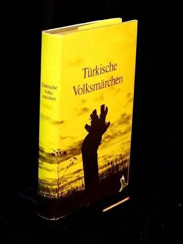 Boratav, Pertev Naili (Herausgeber): Türkische Volksmärchen - aus der Reihe: Volksmärchen - Eine internationale Reihe. 