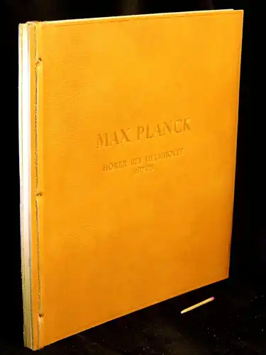 Planck, Max: Hörer bei Hermann Helmholtz in Berlin Wintersemester !877/78 -  LAGERRÄUMUNG. 