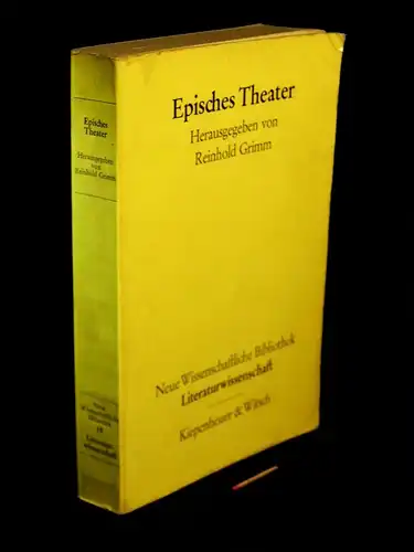 Grimm, Reinhold (Herausgeber): Episches Theater - aus der Reihe: Neue Wissenschaftliche Bibliothek; Literaturwissenschaft - Band: 15. 