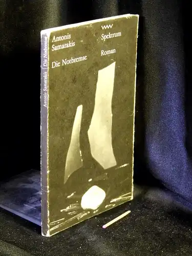 Samarakis, Antonis: Die Notbremse - Roman - aus der Reihe: Volk und Welt Spektrum - Band: 158 LAGERRÄUMUNG. 