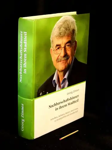 Zinner, Georg: Nachbarschaftshäuser in ihrem Stadtteil - Schriften, Aufsätze, Reden, Interviews zu Sozialpolitik und Gesellschaft. 