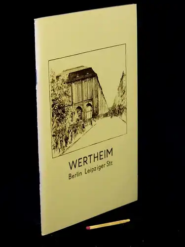 Wertheim Berlin Leipziger Str., Werbebroschüre 1936 - aus der Reihe: Berlin Edition - Band: BE 01068. 