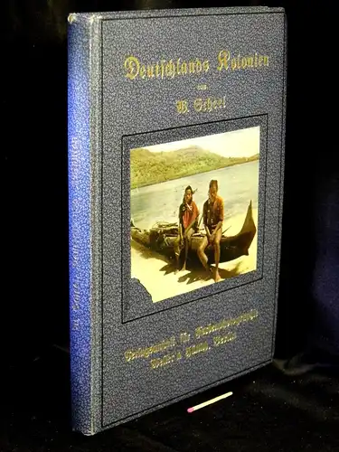 Scheel, W: Deutschlands Kolonien in achtzig farbenphotographischen Abbildungen -  LAGERRÄUMUNG. 