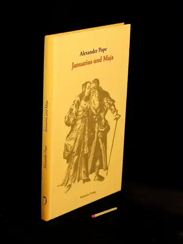 Pope, Alexander: Januarius und Maja. 