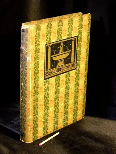 Dürerbund (Herausgeber): Gesundbrunnen 1916 (Jahrbuch des Dürerbundes). 