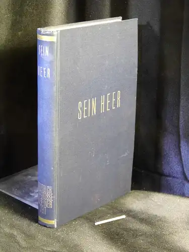 Cramer, Curt (Bearbeitung): Sein Heer - Wie es in den Kriegen Friedrichs zuging - Eine Sammlung von Selbsterlebnissen, Dokumenten und Briefen - aus der Reihe: Friedrich der Grosse in seiner Zeit. 