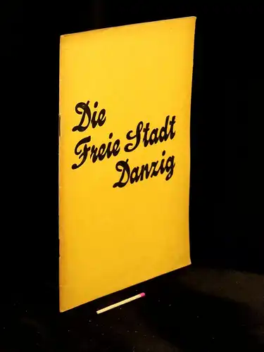 Rudolph, Th: Die Freie Stadt Danzig -  LAGERRÄUMUNG.