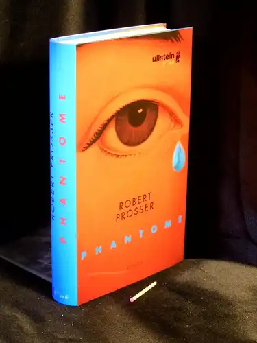 Prosser, Robert: Phantome: Roman -  LAGERRÄUMUNG. 