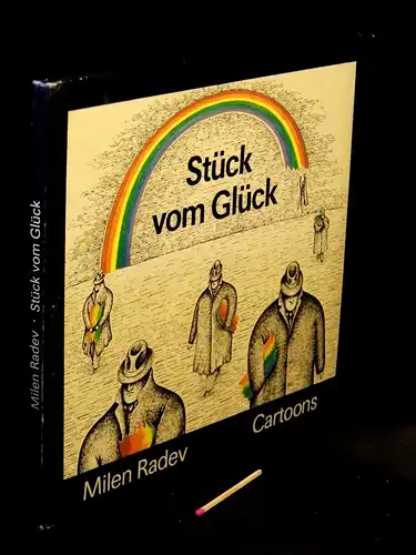 Radev, Milen: Stück vom Glück - Cartoons -  LAGERRÄUMUNG. 