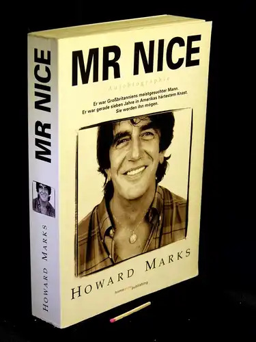 Marks, Howard: Mr Nice - Autobiographie. 