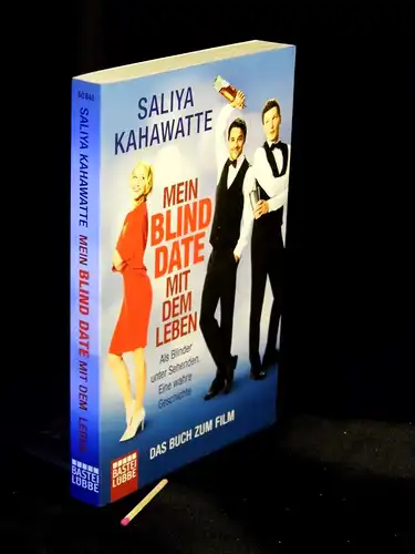 Kahawatte, Saliya: Mein Blind Date mit dem Leben - aus der Reihe: Bastei Lübbe - Band: 60841. 