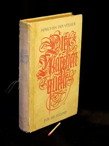 Moreck, Curt (Herausgeber): Die Märchenquelle - Märchen der Völker -  LAGERRÄUMUNG. 