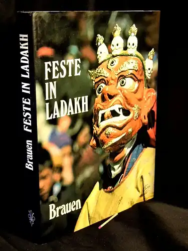 Brauen, Martin: Feste in Ladakh -  LAGERRÄUMUNG. 