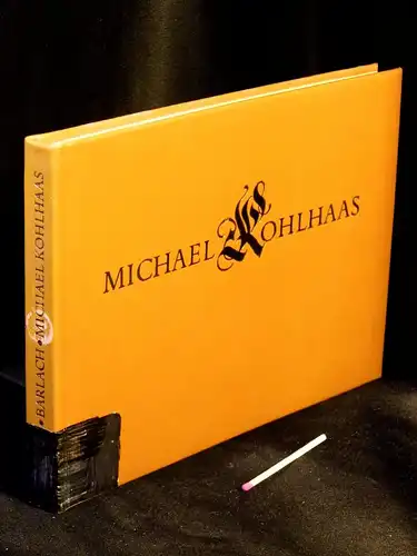 Kleist, Heinrich von (Bernd Heinrich Wilhelm von Kleist): Michael Kohlhaas - Aus einer alten Chronik -  LAGERRÄUMUNG. 