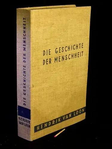 Loon, Hendrik van: Die Geschichte der Menschheit -  LAGERRÄUMUNG. 