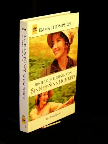 Thompson, Emma: Hinter den Kulissen von Sinn und Sinnlichkeit - Ein Tagebuch - aus der Reihe: Heyne Allgemeine Reihe - Band: 9363 LAGERRÄUMUNG. 
