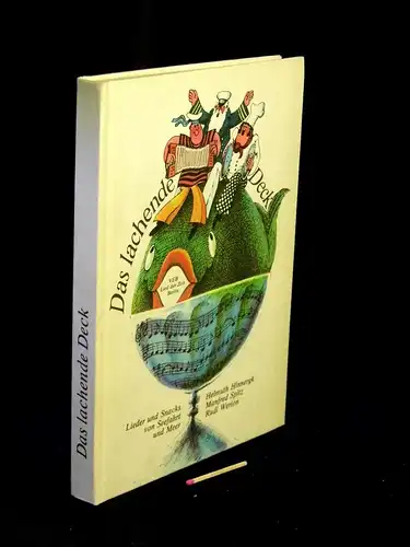 Hinnergk, Helmut und Manfred Spitz (Herausgeber): Das lachende Deck - Lieder und Snacks von Seefahrt und Meer -  LAGERRÄUMUNG. 