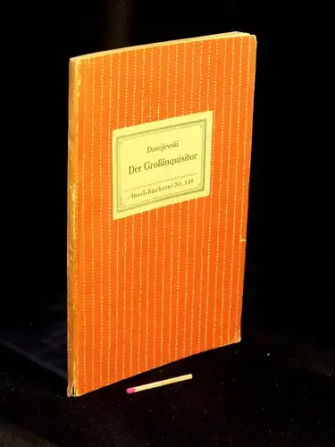 Dostojewski, Fjodor Michailowitsch: Der Großinquisitor - aus der Reihe: IB Insel-Bücherei - Band: 149. 