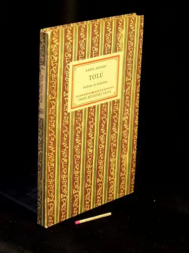 Arendt, Erich: Tolu - Gedichte aus Kolumbien - aus der Reihe: IB Insel-Bücherei - Band: 603 [1 A] LAGERRÄUMUNG. 