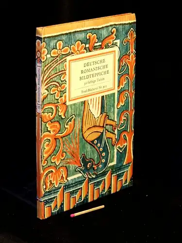 Nickel, Heinrich L. (Herausgeber): Deutsche Romanische Bildteppiche aus den Domschätzen zu Halberstadt und Quedlinburg - 36 farbige Tafeln - aus der Reihe: IB Insel-Bücherei - Band: 915. 
