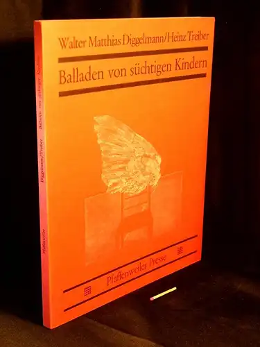 Diggelmann, Walter Matthias: Balladen von süchtigen Kindern -  LAGERRÄUMUNG. 