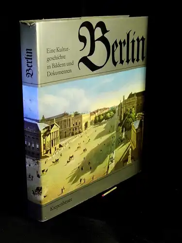 Schneider, Wolfgang: Berlin - Eine Kulturgeschichte in Bildern und Dokumenten -  LAGERRÄUMUNG. 