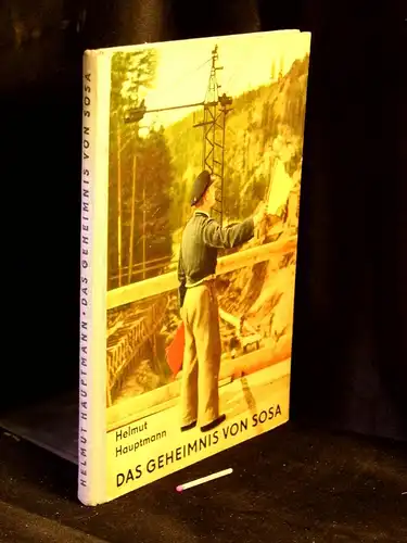 Hauptmann, Helmut: Das Geheimnis von Sosa -  LAGERRÄUMUNG. 