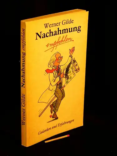 Gilde, Werner: Nachahmung empfohlen - Gedanken und Erfahrungen. 