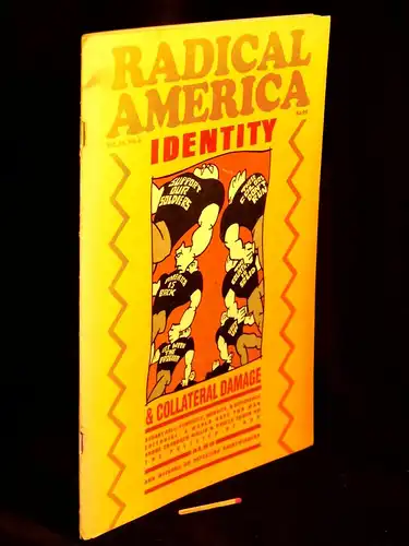 Andler, Judy u.a. (editors): Radical America. Vol. 23, No. 4 - identity & collateral damage -  LAGERRÄUMUNG. 
