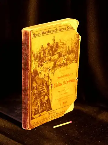 Schäfer, Th: Touristenführer durch die Sächsische Schweiz und die angrenzenden Gebiete -  LAGERRÄUMUNG.