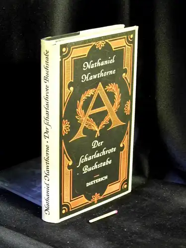 Hawthorne, Nathaniel: Der scharlachrote Buchstabe - Originaltitel: the Scarlet letter - aus der Reihe: DTB - Sammlung Dietrich - Band: 140. 