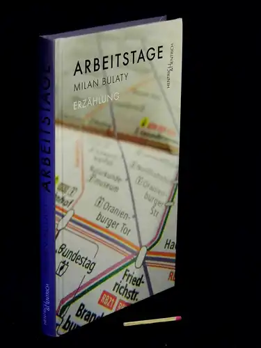 Bulaty, Milan: Arbeitstage - Erzählung -  LAGERRÄUMUNG. 