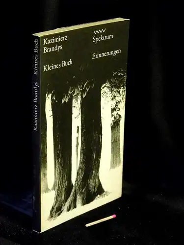 Brandys, Kazimierz: Kleines Buch - Erinnerungen - Originaltitel: Mala ksiega - aus der Reihe: Volk und Welt Spektrum - Band: 49. 