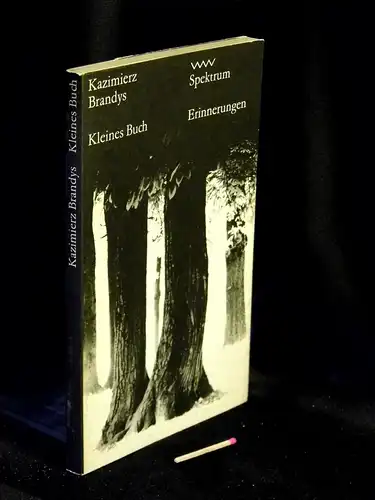 Brandys, Kazimierz: Kleines Buch - Erinnerungen - Originaltitel: Mala ksiega - aus der Reihe: Volk und Welt Spektrum - Band: 49 LAGERRÄUMUNG. 
